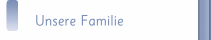 Unsere Familie
